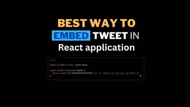 How to Seamlessly Embed Tweets in Your React Application